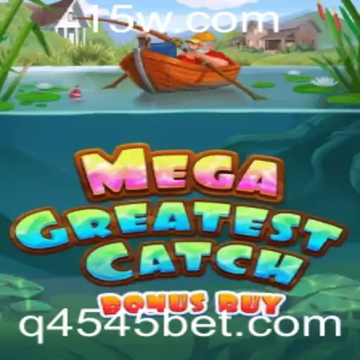 MegaGreatestCatchBonusBuy: Descubra o Novo Fenômeno do Mundo dos Jogos