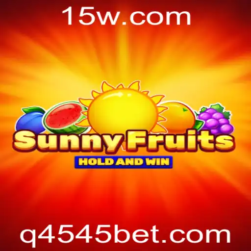 SunnyFruits: Descubra o Encanto e as Regras do Jogo Emocionante da 4545bet